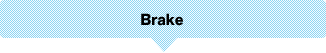 Brake